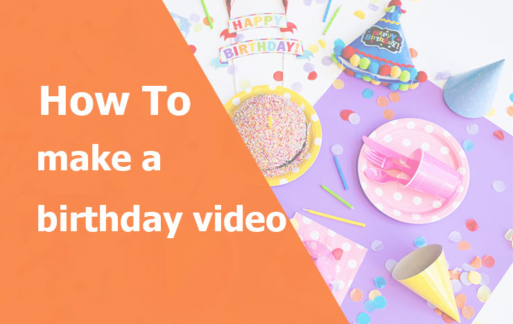 Birthday video maker