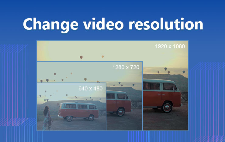 Change Video Resolution