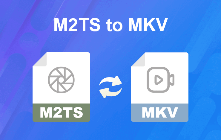 Convert M2TS to MKV