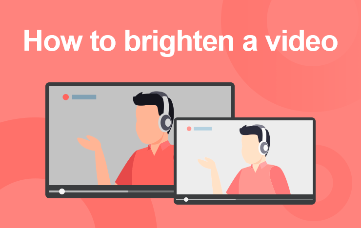 how to brighten a video