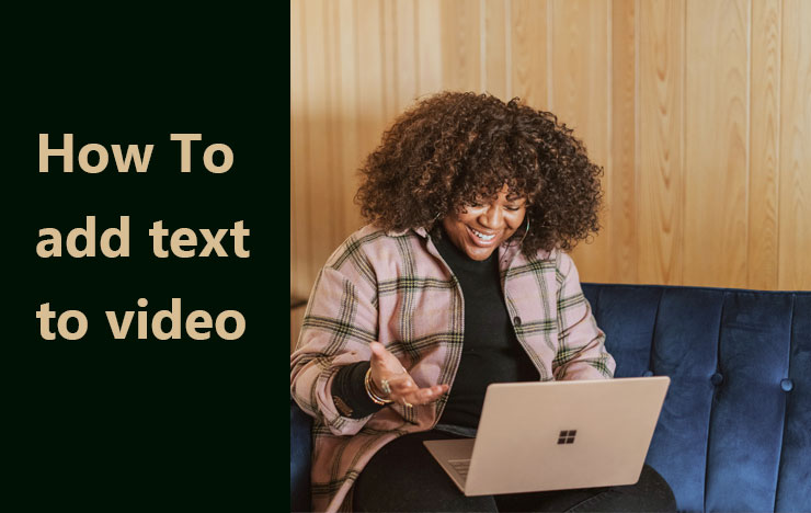 add text to video