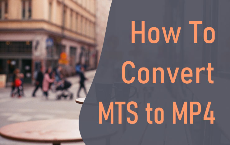 convert MTS to MP4