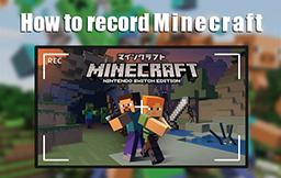 How to Record Minecraft