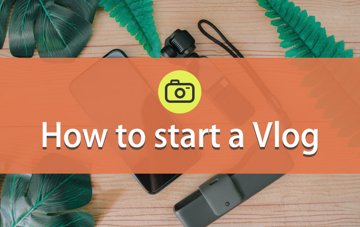 how to start a vlog